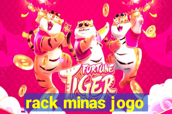 rack minas jogo